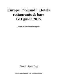 GH : Europe "Grand" Hotels (restaurants et bars Guide)