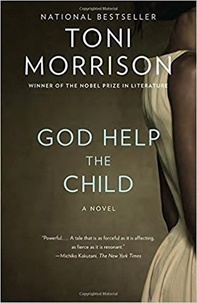 Toni Morrison - God Help the Child.