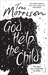 Toni Morrison - God Help the Child.