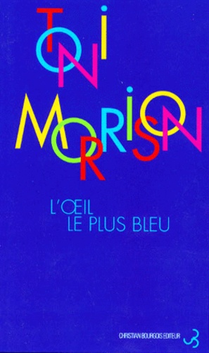 L'oeil le plus bleu de Toni Morrison - Grand Format - Livre - Decitre
