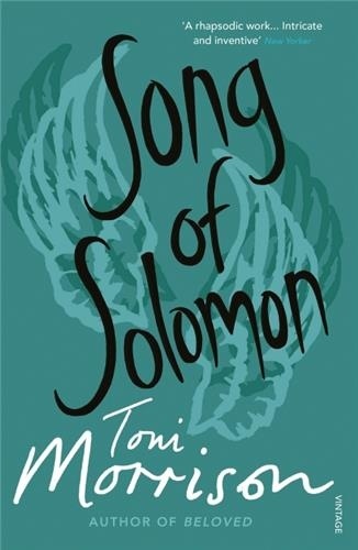 Toni Morrison - Song Of Solomon.