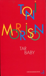 Toni Morrison - Tar Baby.