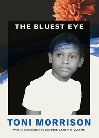 Toni Morrison - The Bluest Eye.