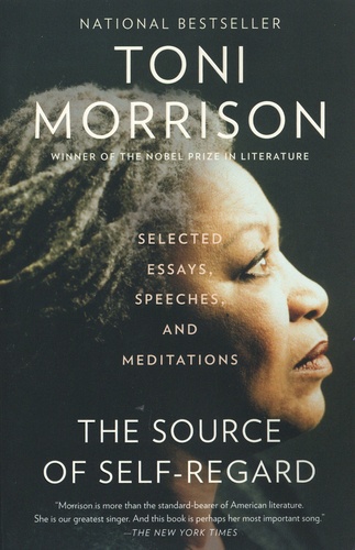 The Source of Self-Regard. Selected Essays, Speeches, and Meditations