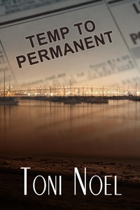  Toni Noel - Temp to Permanent.