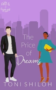 Ebook téléchargement gratuit pour téléphone mobile The Price of Dreams - Faith & Fortune, #3 9798223336426