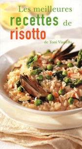 Toni Vianello - Les meilleures recettes de risotto.
