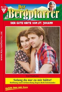 Solang du nur zu mir hältst!
