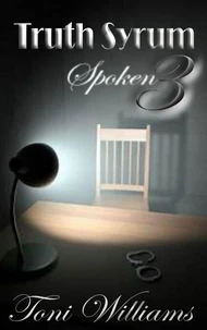 Truth Syrum 3 Spoken