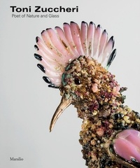 Toni Zuccheri - Poet of nature and glass.
