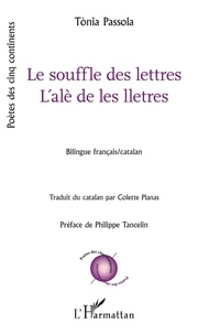 Tònia Passola - Le souffle des lettres - L'alè de les lletres.