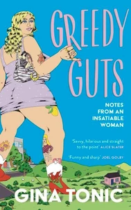 Greedy Guts