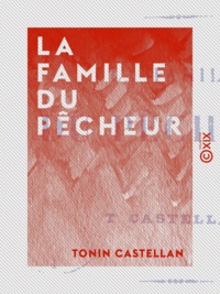 Tonin Castellan - La Famille du pêcheur.