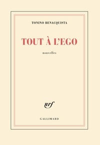 Tonino Benacquista - Tout A L'Ego.