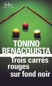 Tonino Benacquista - Trois Carres Rouges Sur Fond Noir.