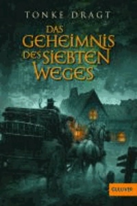 Tonke Dragt - Das Geheimnis des siebten Weges - Abenteuer-Roman.