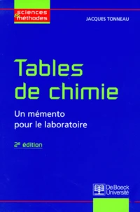 Tables De Chimie. Un Memento Pour Le Laboratoire, 2eme Edition