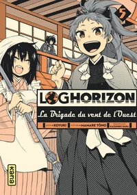 Log Horizon - La Brigade du vent de l'Ouest Tome 5