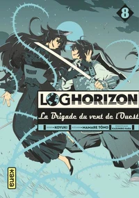 Log Horizon - La Brigade du vent de l'Ouest Tome 8