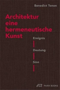 Architektur eine hermeneutische Kunst