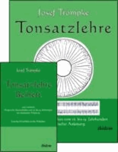 Tonsatzlehre - Historische Satztechniken vom 16. bis 19. Jahrhundert mit praktischer Anleitung. Lehrbuch inkl. Beiheft mit Lösungsvorschlägen.
