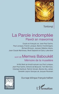 La parole indomptée (Pawòl an mawonnaj) suivi de Memwa Baboukèt (Mémoire de la muselière)