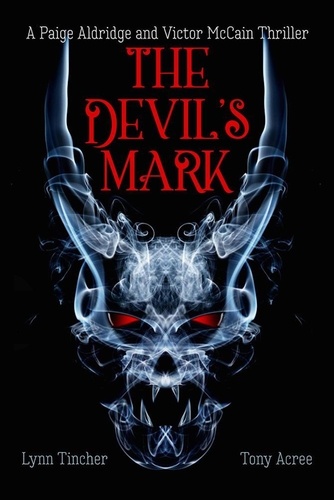  Tony Acree et  Lynn Tincher - The Devil's Mark - A Paige Aldridge and Victor McCain Thriller.