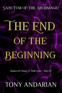  Tony Andarian - The End of the Beginning - Hell Gate, #4.