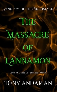  Tony Andarian - The Massacre of Lannamon - Hell Gate, #3.