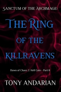  Tony Andarian - The Ring of the Killravens - Hell Gate, #2.