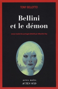 Tony Bellotto - Bellini et le démon.