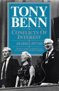 Tony Benn - Conflicts Of Interest - Diaries 1977-80.
