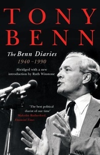Tony Benn - The Benn Diaries - 1940-1990.