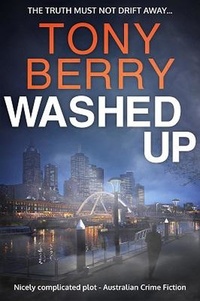  Tony Berry - Washed Up - Bromo Perkins crime fiction, #2.