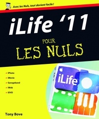 Tony Bove - iLife 11 pour les Nuls.