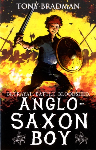 Tony Bradman - Anglo-Saxon Boy.