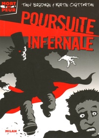 Tony Bradman et Martin Chatterton - Mort de peur Tome 3 : Poursuite infernale.