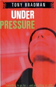 Tony Bradman - Under Pressure.