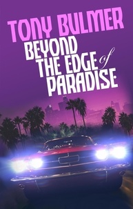  Tony Bulmer - Beyond the Edge of Paradise.