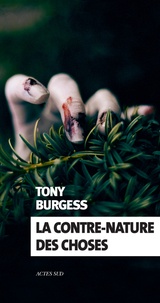 Tony Burgess - La contre-nature des choses.