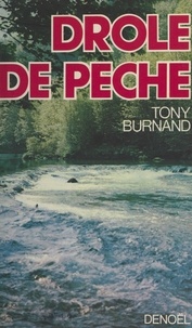 Tony Burnand - Drôle de pêche.