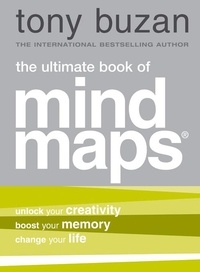 Tony Buzan - The Ultimate Book of Mind Maps.