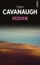 Tony Cavanaugh - Requiem.