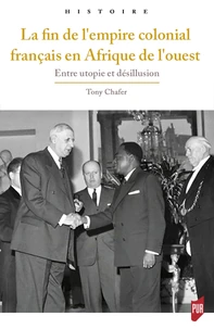 La fin de l'empire colonial français en Afrique de l'Ouest