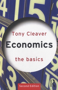 Tony Cleaver - Economics : The Basics.