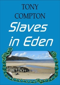  Tony Compton - Slaves in Eden.