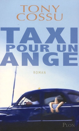 Tony Cossu - Taxi pour un ange.