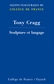 Tony Cragg - Sculpture et langage.