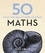 50 Maths Ideas You Really Need to Know