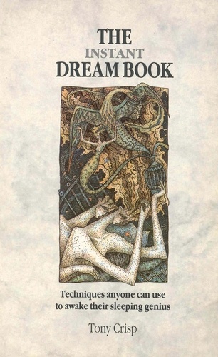 Tony Crisp - The Instant Dream Book.